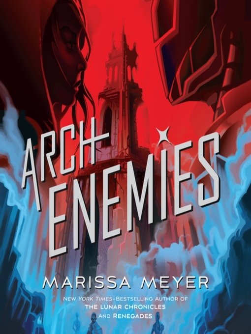 Title details for Archenemies by Marissa Meyer - Wait list